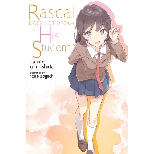 Rascal Does Not Dream of His Student (Light Novel): Volume 12