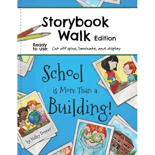 School is More Than a Building: Storybook Walk Edition