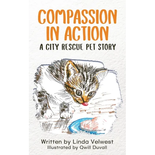 Compassion in Action: A City Rescue Pets Story: A City Rescue Pets Story
