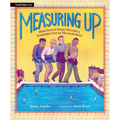 Measuring Up: How Oliver Smoot Became a Standard Unit of Measurement