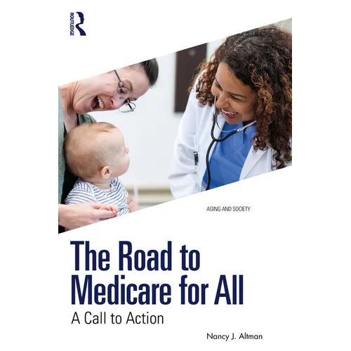 The Road to Medicare for All: A Call to Action
