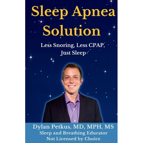 Sleep Apnea Solution: Less Snoring, Less CPAP, Just Sleep