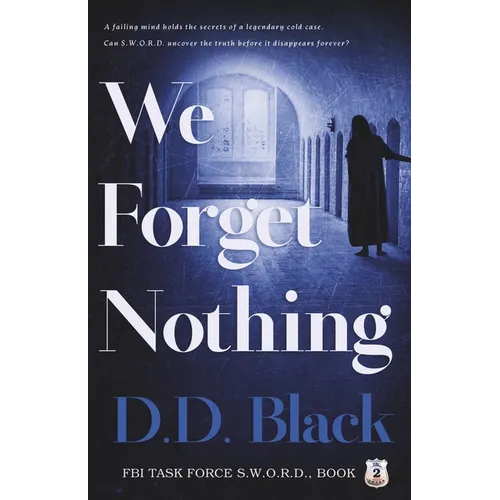 We Forget Nothing