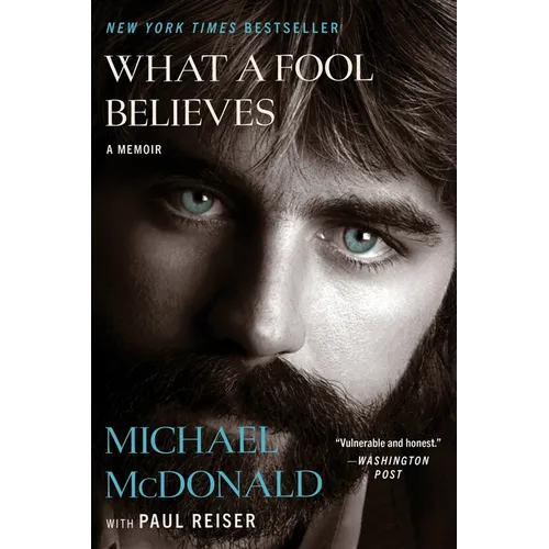 What a Fool Believes: A Memoir