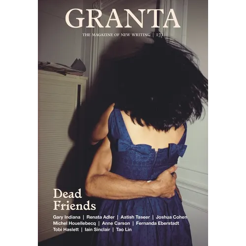 Granta 171: Dead Friends