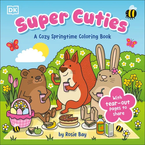 Super Cuties: A Cozy Springtime Coloring Book: With Tear-Out Pages to Share