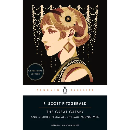 The Great Gatsby: And Stories from All the Sad Young Men