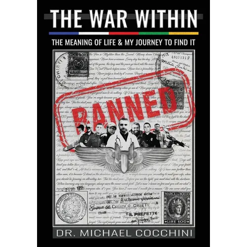 The War Within: The Meaning of Life & My Journey To Find It
