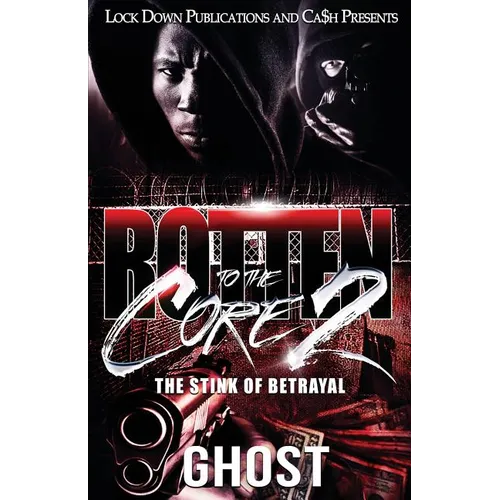 Rotten to the Core 2: The Stink of Betrayal