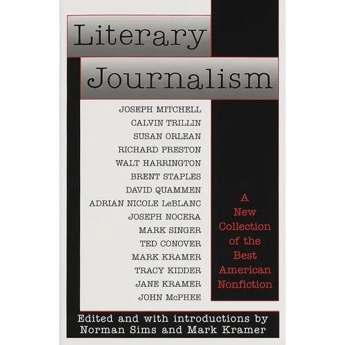 Literary Journalism: A New Collection of the Best American Nonfiction