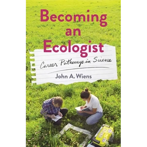 Becoming an Ecologist: Career Pathways in Science