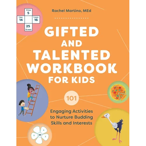 Gifted and Talented Workbook for Kids: 101 Engaging Activities to Nurture Budding Skills and Interests