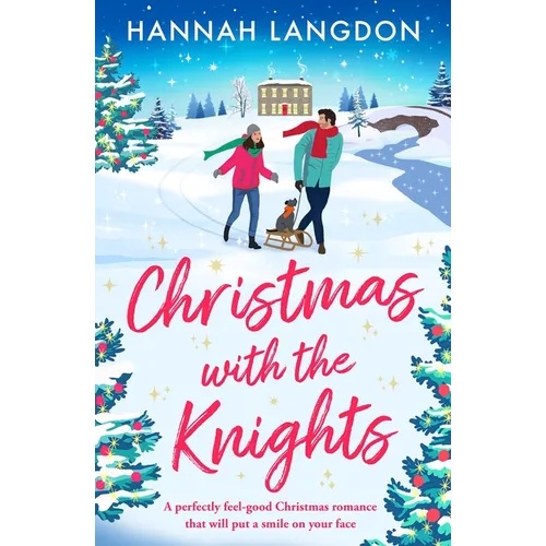 Christmas with the Knights: A Perfectly Feel-Good Christmas Romance That Will Put a Smile on Your Face