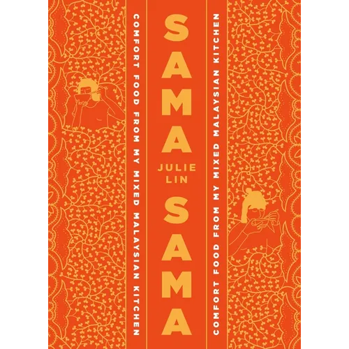 Sama Sama: Comfort Food from My Mixed Malaysian Kitchen