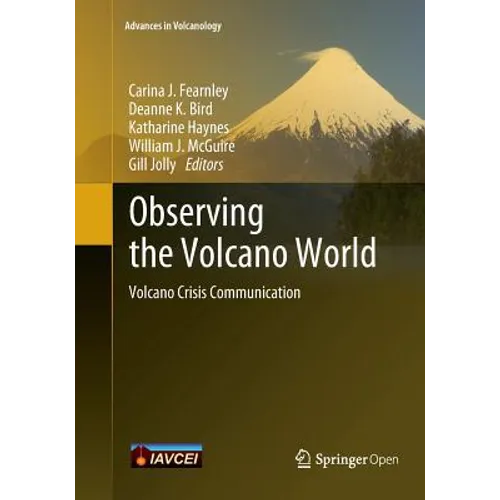 Observing the Volcano World: Volcano Crisis Communication