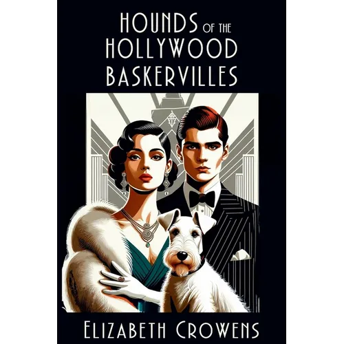 Hounds of the Hollywood Baskervilles: A Babs Norman Hollywood Mystery
