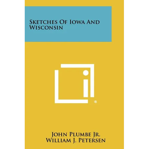 Sketches of Iowa and Wisconsin