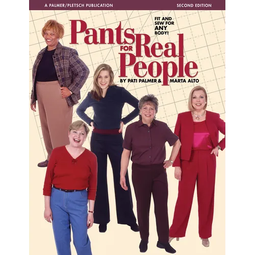 Pants for Real People: Fit and Sew for Any Body