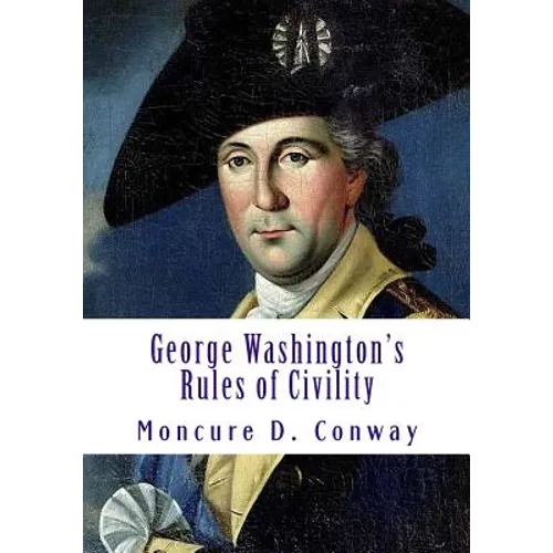 George Washington's Rules of Civility