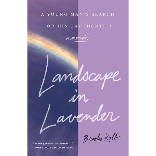 Landscape in Lavender: A Young Man's Search for His Gay Identity