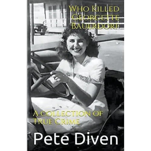 Who Killed Georgette Bauerdorf?