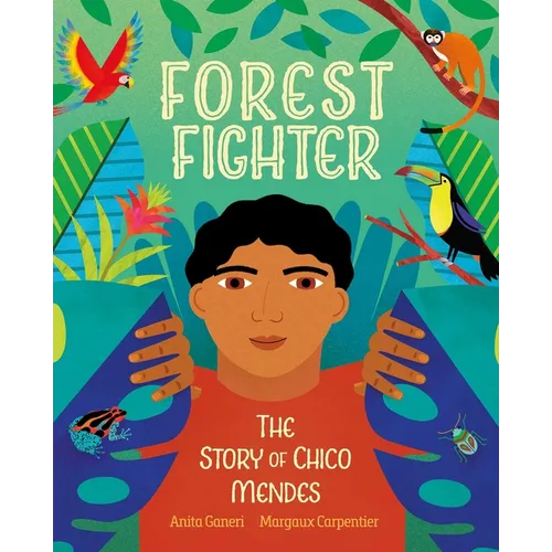 Forest Fighter: The Story of Chico Mendes