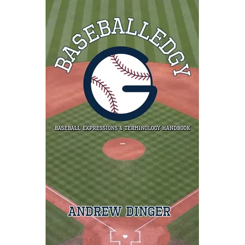 Baseballedgy: Baseball Expressions & Terminology