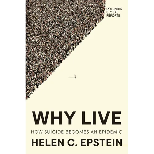 Why Live: How Suicide Becomes an Epidemic