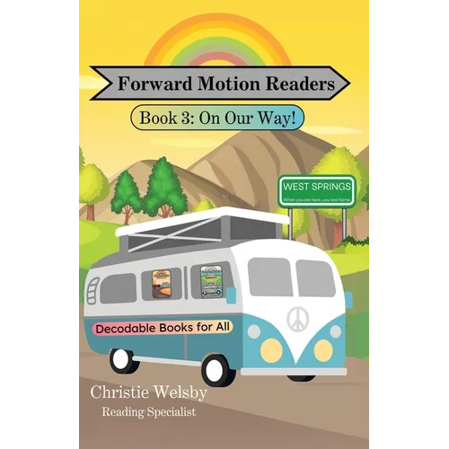 Forward Motion Readers: Book 3: On Our Way!