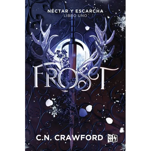 Frost: Néctar Y Escarcha (Libro 1)