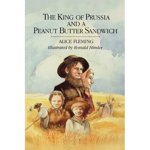 The King of Prussia and a Peanut Butter Sandwich