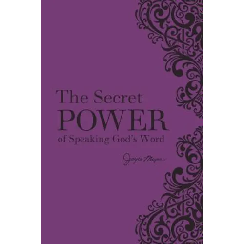 The Secret Power of Speaking God's Word