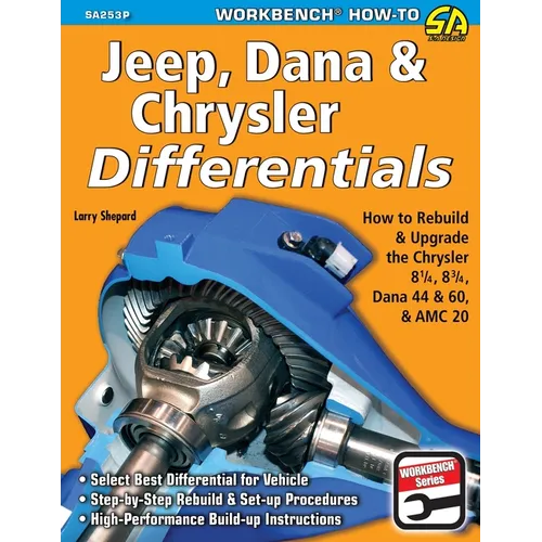 Jeep, Dana & Chrysler Differentials: How to Rebuild the 8-1/4, 8-3/4, Dana 44 & 60 & AMC 20