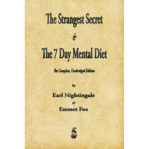 The Strangest Secret and The Seven Day Mental Diet