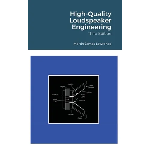 High-Quality Loudspeaker Engineering