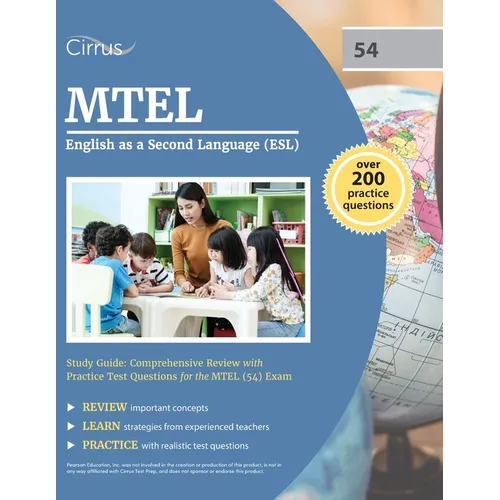 MTEL English as a Second Language (ESL) Study Guide: Comprehensive Review with Practice Test Questions for the MTEL (54) Exam