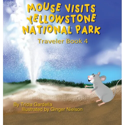 Mouse Visits Yellowstone National Park