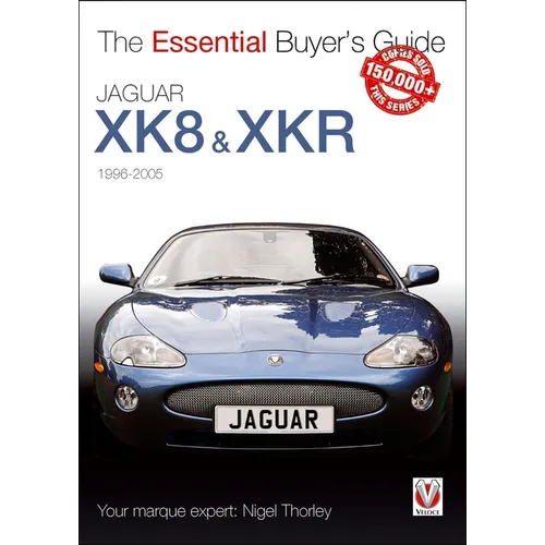 Jaguar XK8 & Xkr (1996-2005): The Essential Buyer's Guide