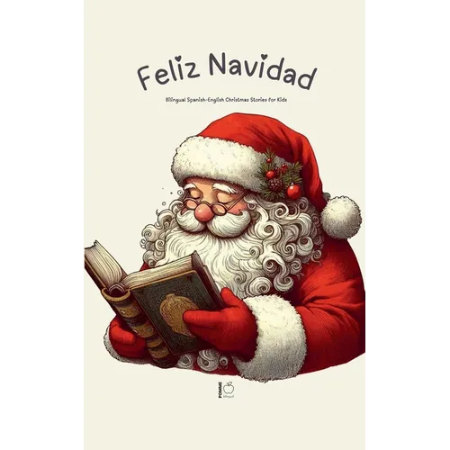 Feliz Navidad: Bilingual Spanish-English Christmas Stories for Kids
