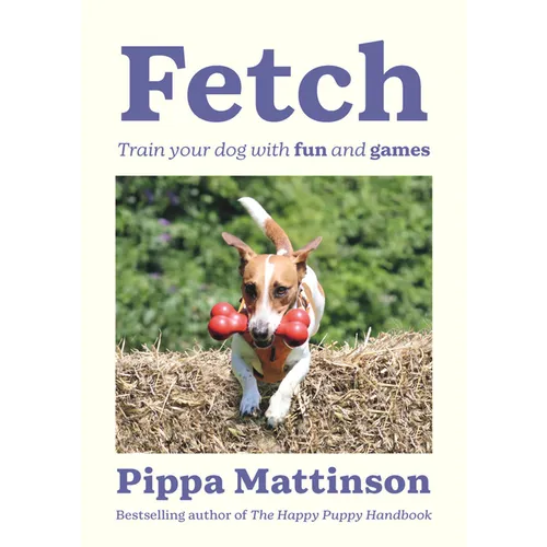 Fetch: Train Your Dog with Fun and Games