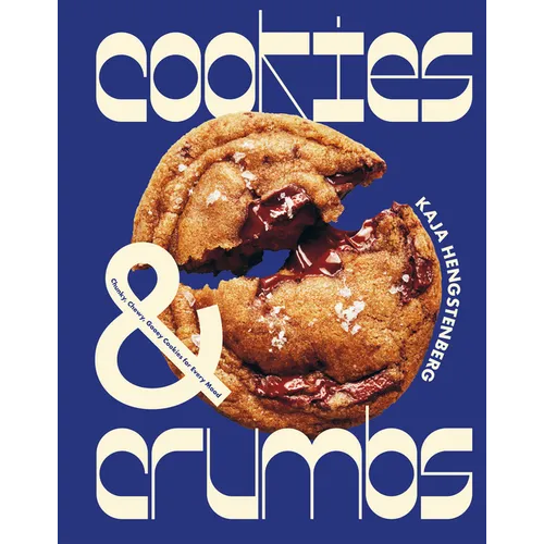 Cookies & Crumbs: Chunky, Chewy, Gooey Cookies for Every Mood