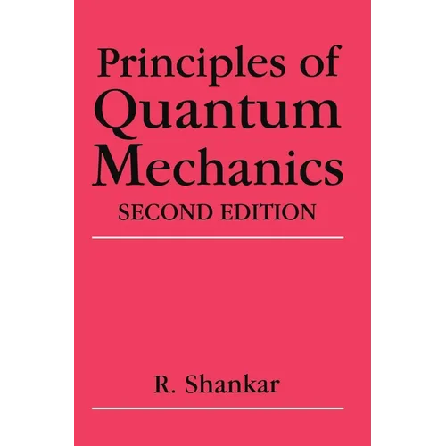 Principles of Quantum Mechanics