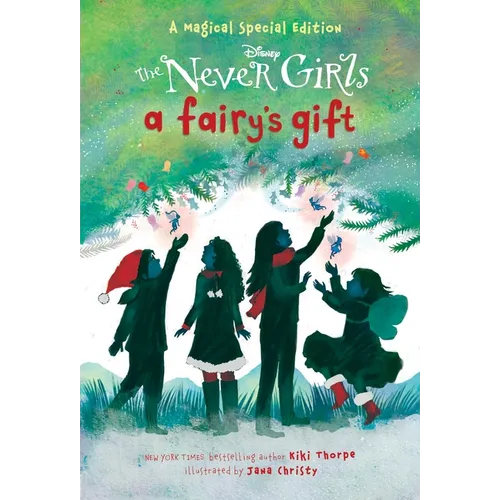 A Fairy's Gift (Disney: The Never Girls)