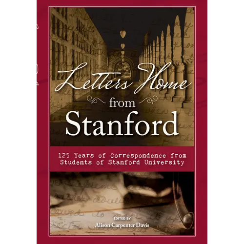 Letters Home from Stanford