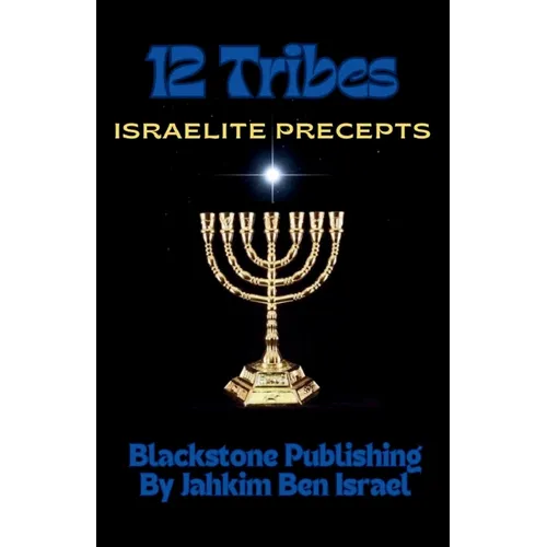 12 Tribes: Israelite Precepts
