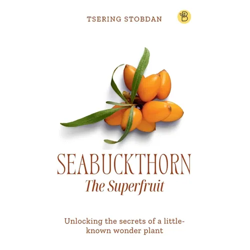 Seabuckthorn The Superfruit