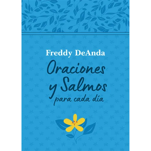 Oraciones Y Salmos Para Cada DÃ-A / Daily Prayers and Psalms