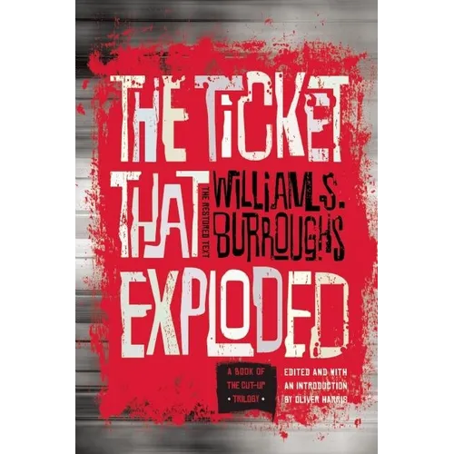 The Ticket That Exploded: The Restored Text