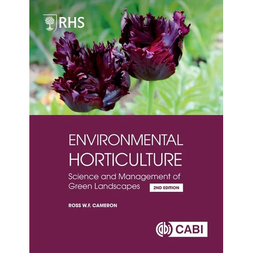 Rhs Environmental Horticulture: Science and Management of Green Landscapes
