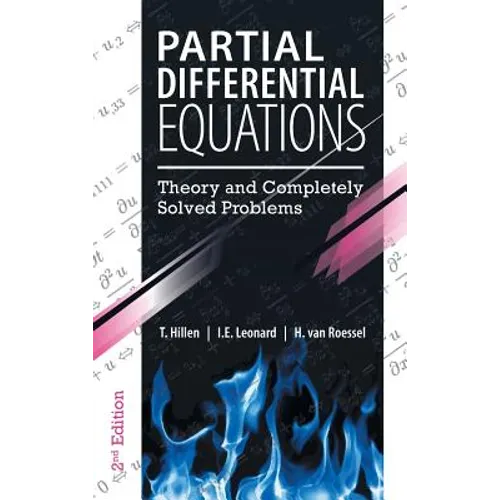 Partial Differential Equations: Theory and Completely Solved Problems